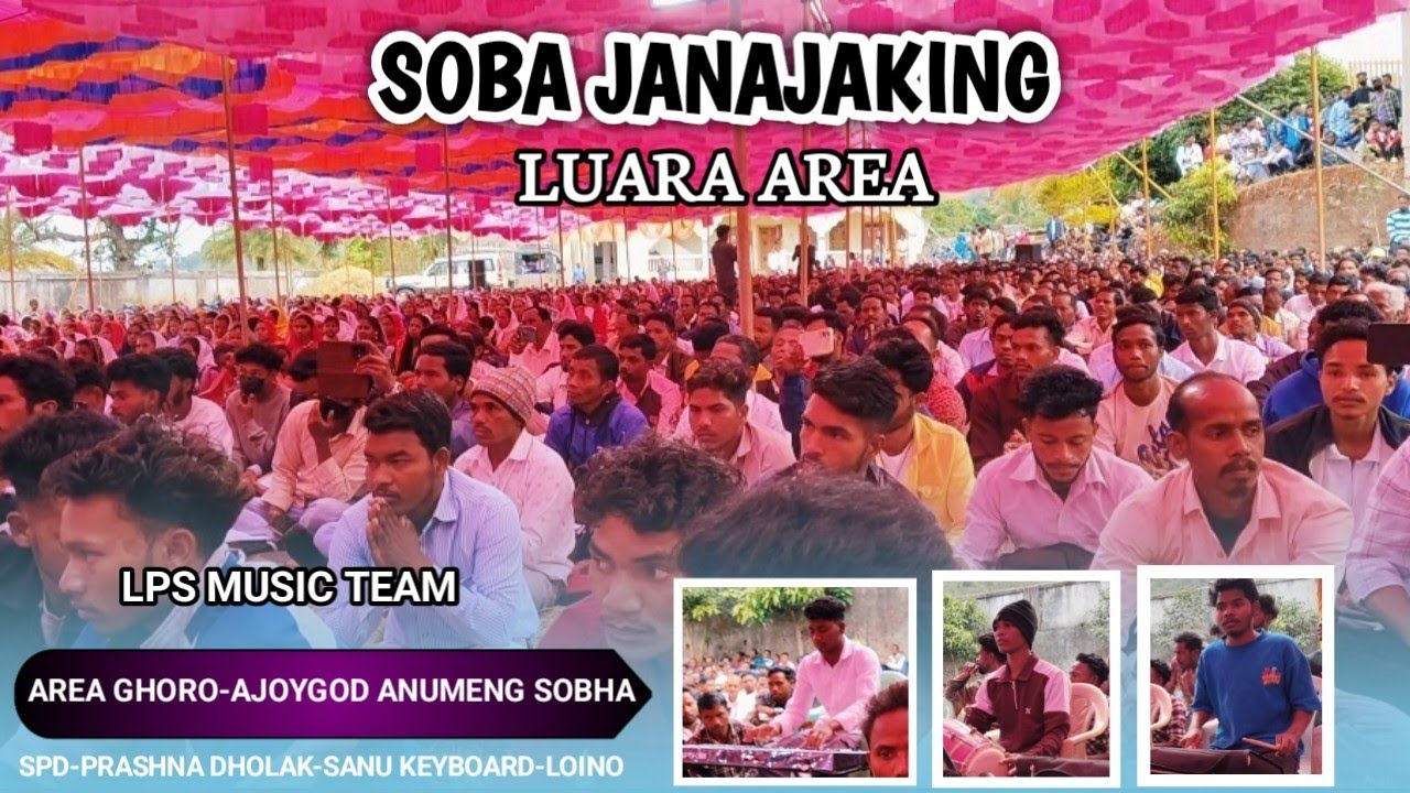 ANUMENG SHOBA JANAJAKING_LUARA AREA_AREA GHORO-AJOYGOD_LIVE PROGRAM_LPS MUSIC TEAM 
