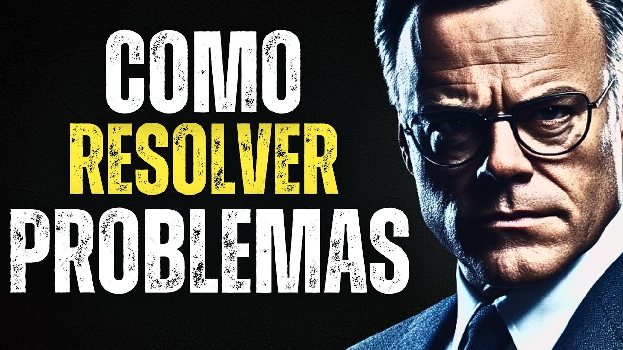 6 PASOS PARA RESOLVER LOS PROBLEMAS MAS RAPIDO - Earl Nightingale