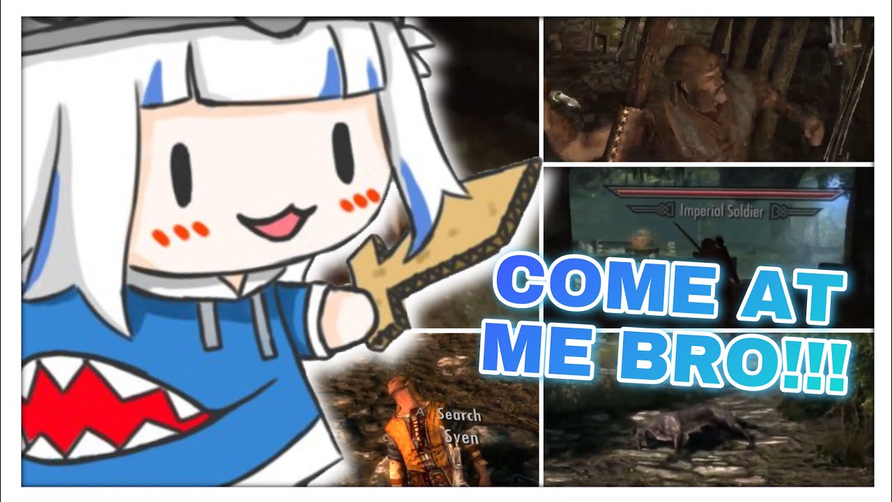 Gura Showing SKYRIM NPCs Who’s BOSS