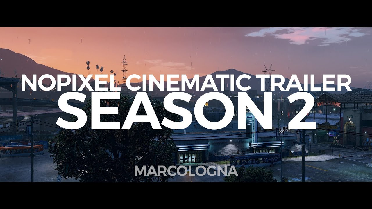 [GTA V] NoPixel RP | Cinematic Trailer | SEASON 2