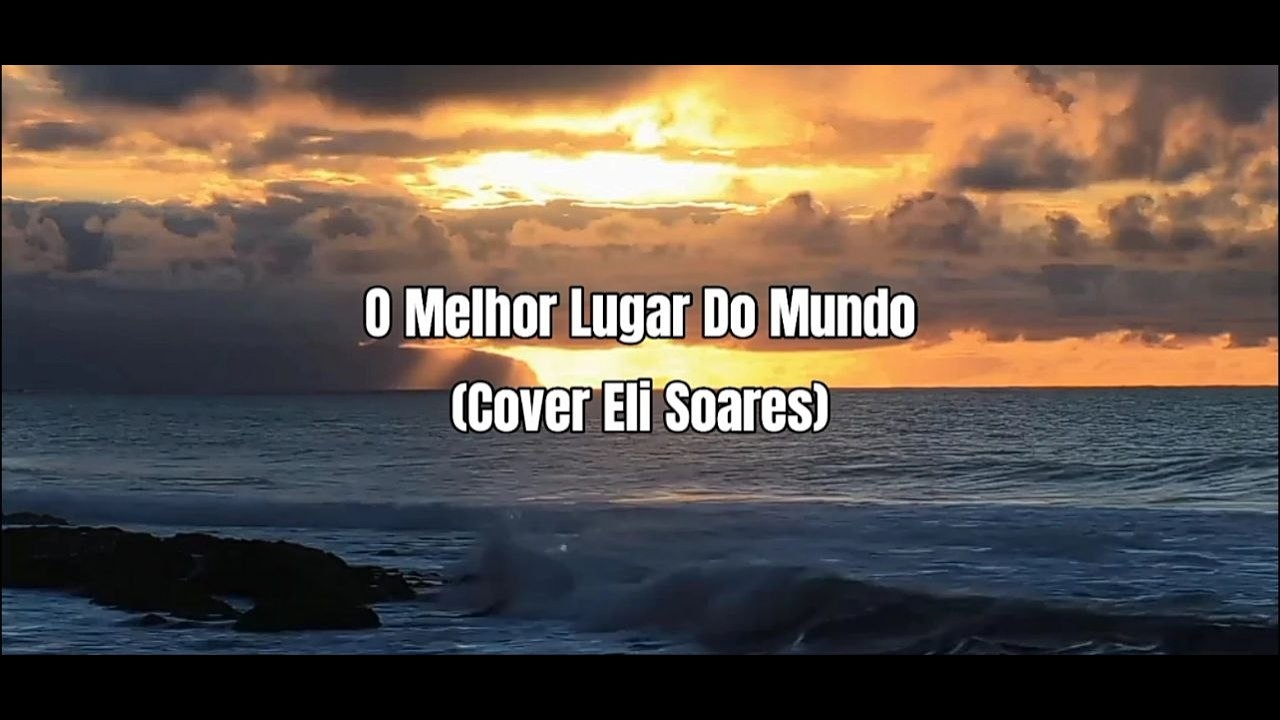 Melhor Lugar Do Mundo