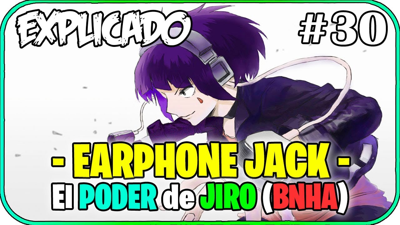 El PODER de KYOKA JIRO! (EARPHONE JACK) - 