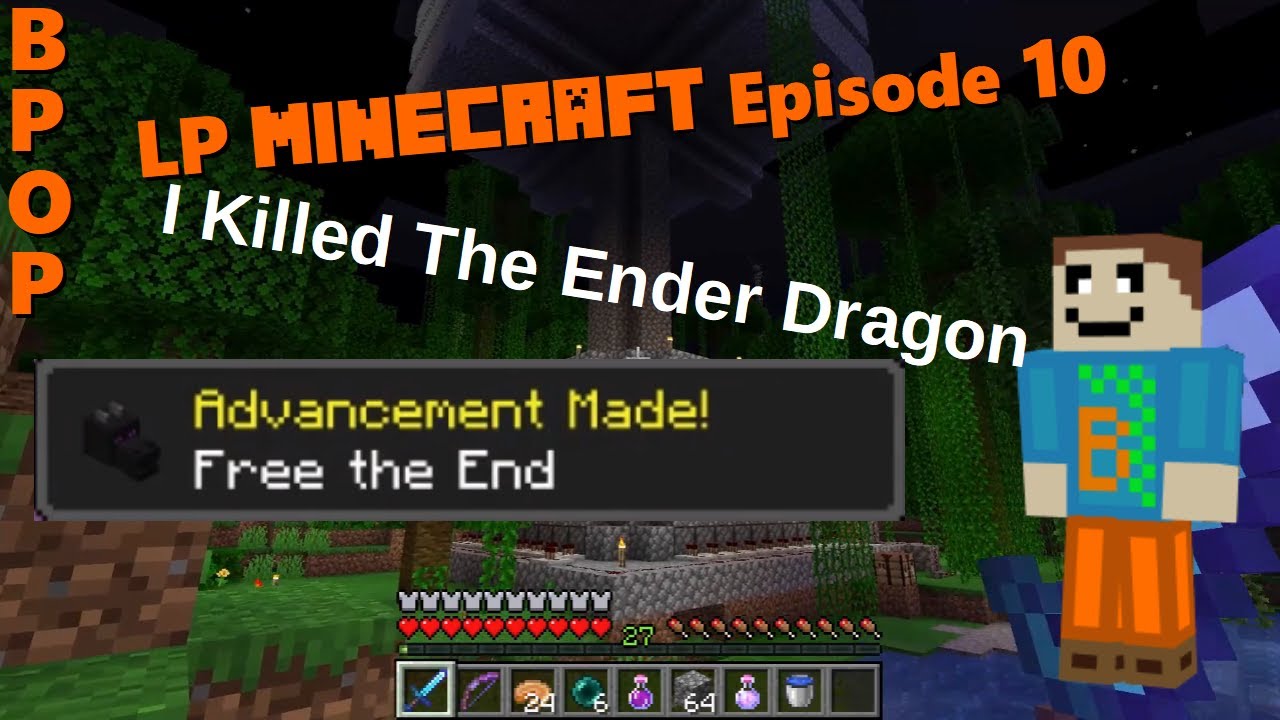 BPOP Let's Play Minecraft Episode 10: I Killed the Ender Dragon