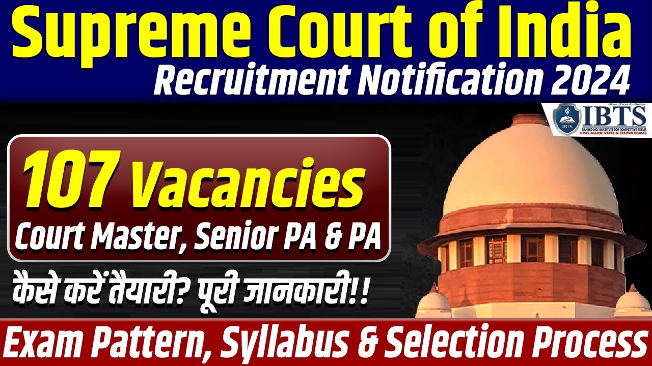 📢 Supreme Court Recruitment 2024 - Apply Now! 107 Posts (Court Master, Personal Assistant) IBTS