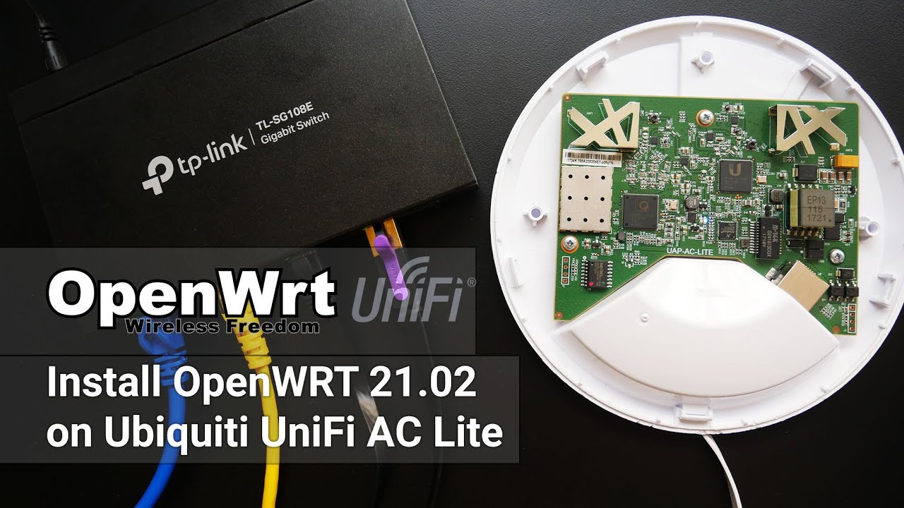 OpenWRT — Установка OpenWRT 21.02 на Ubiquiti UniFi AC Lite