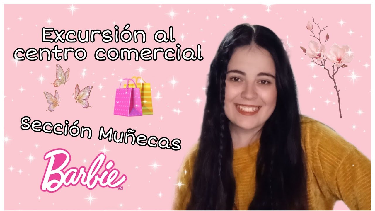 Comprando MUÑECAS BARBIE en el CENTRO COMERCIAL👛Esto había!⬆️