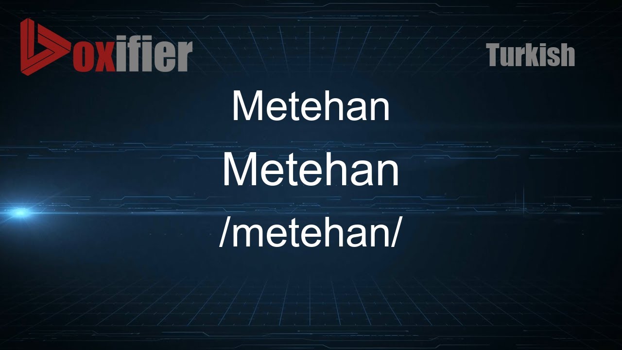 Как произносится Metehan (Метехан) на турецком языке - Voxifier.com