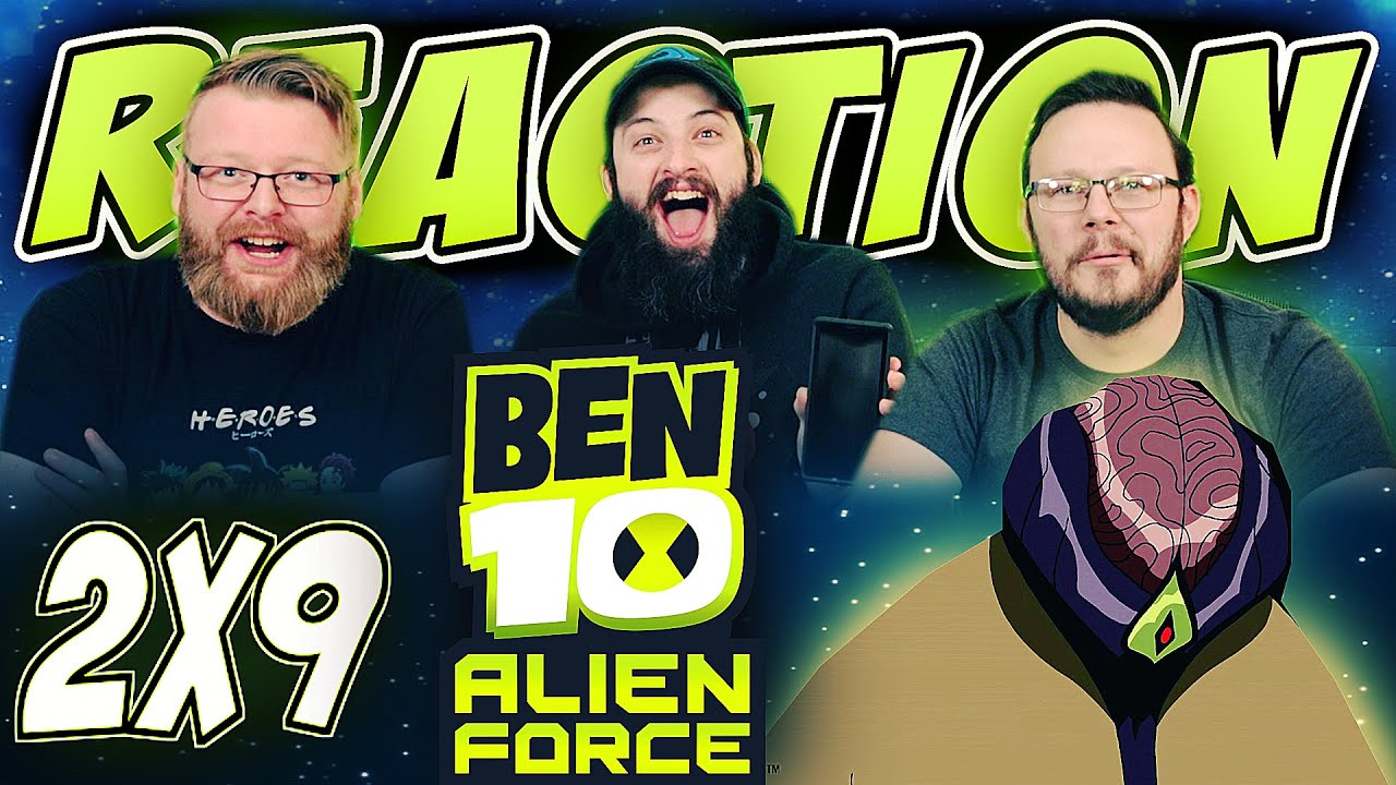 Ben 10: Alien Force 2x9 REACTION!! &ldquo;Inside Man&rdquo;