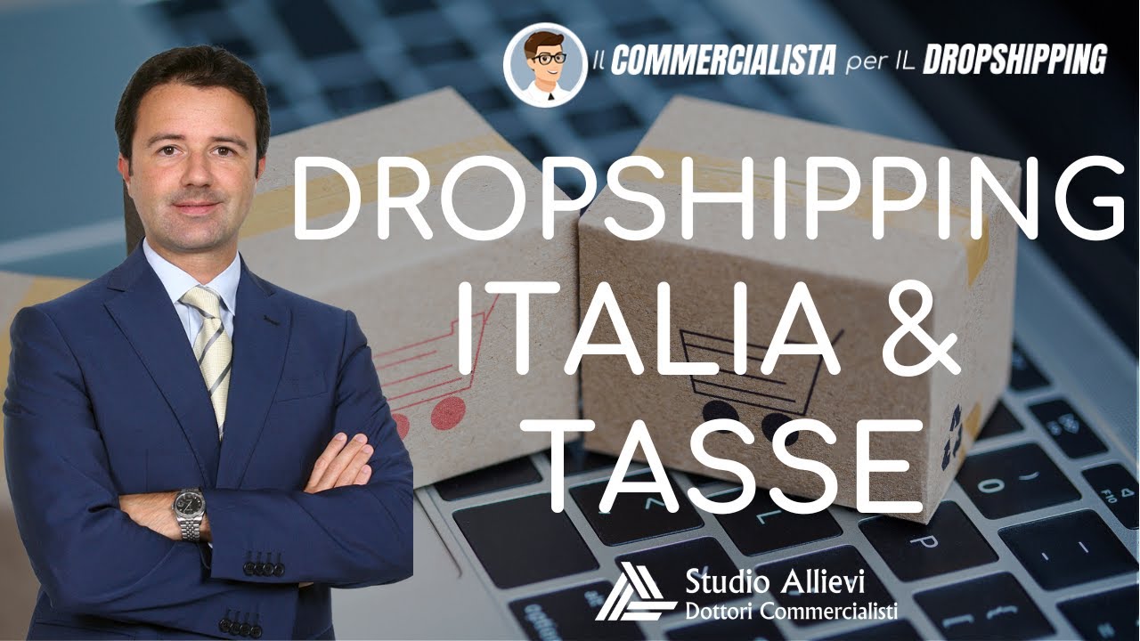 Dropshipping Italia Tasse: quali sono?
