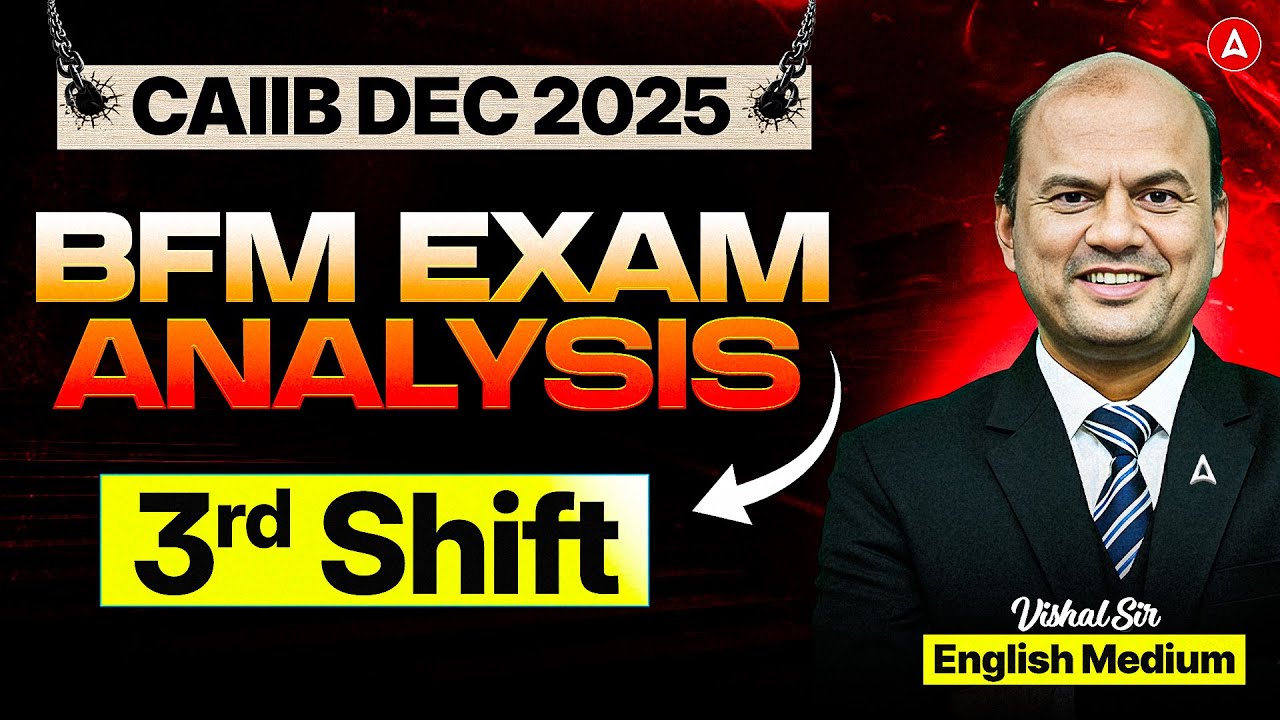 CAIIB BFM Exam Analysis Dec 2025 | BFM Exam Analysis Shift 3 | BFM Paper Analysis by Vishal Mantri