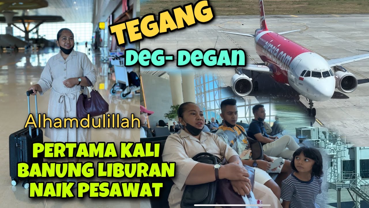 PERTAMA KALI BANUNG KE BALI DAN NAIK PESAWAT