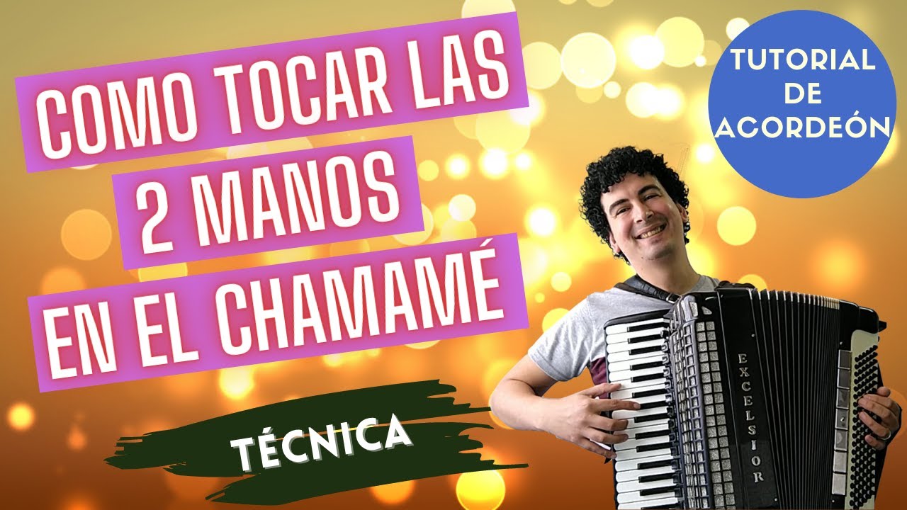 🚀 COMO TOCAR EL ACORDEON CON LAS DOS MANOS JUNTAS EN EL CHAMAME - EJERCICIOS PASO A PASO