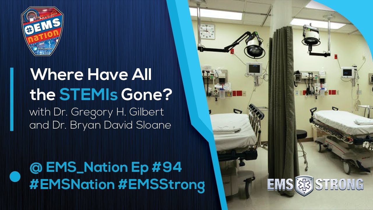 EMSNation Ep. #94 Where have all the STEMIs gone?