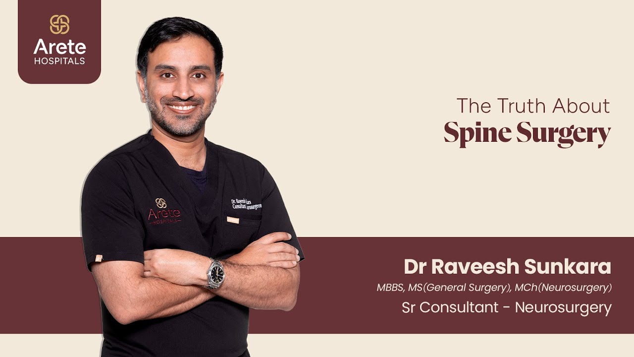 Is Spine Surgery Safe? - Are You Worried about Spine Surgery? | Dr Raveesh Sunkara | Arete Hospitals