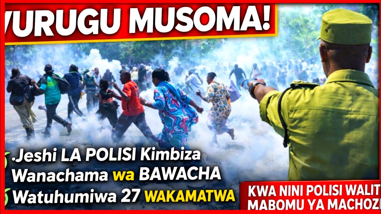 🔴CHADEMA, BAWACHA MUSOMA! Polisi Wapiga Mabomu ya Machozi Kwa CHADEMA Kuvamia Barabara 27 Wakamatwa