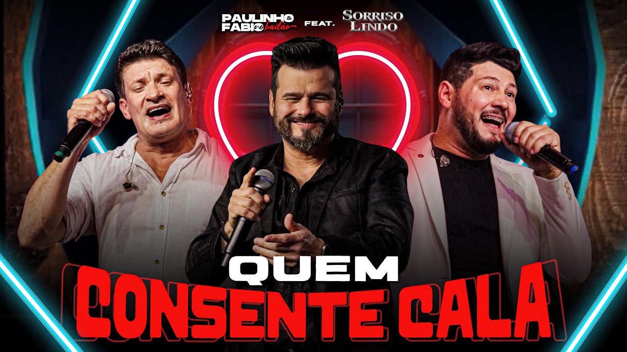 PAULINHO E FÁBIO FEAT. GRUPO SORRISO LINDO - QUEM CONSENTE CALA (DVD LADO A LADO)