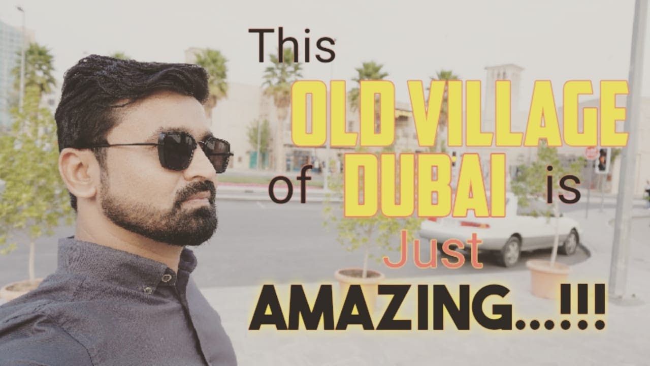 This Old village of Dubai is just Amazing ...!! | Bastakiya Village Dubai