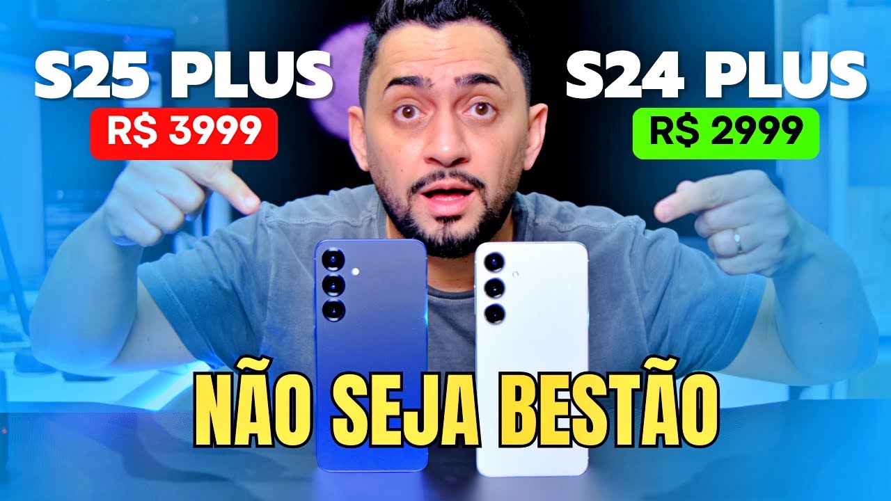 S24 PLUS vs S25 PLUS 😱 Qual comprar?