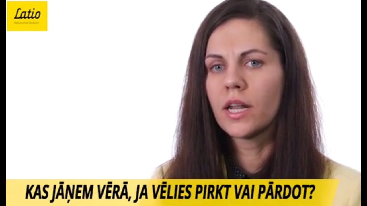 Kas jāņem vērā pērkot vai pārdodot nekustamo īpašumu!