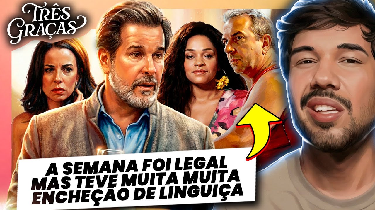 FERETTE ROUBA A CENA, MAS A SEMANA TEVE MUITA ENCHEÇÃO DE LINGUIÇA - TRÊS GRAÇAS - 14ª SEMANA