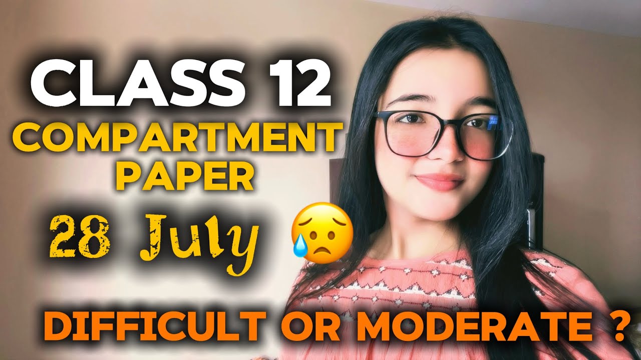 Class 12 compartment exam | difficult or easy? #cbse #compartmentexam2026 #class12 #12th