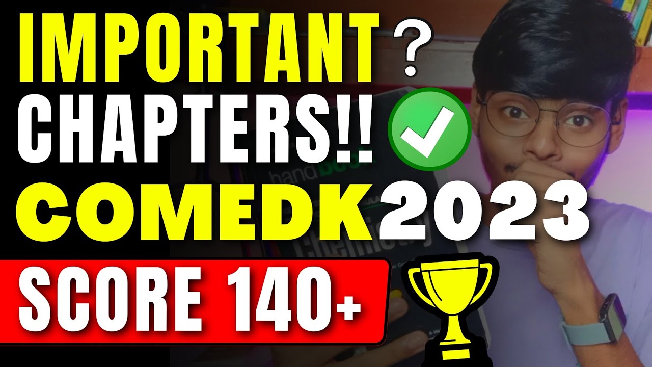 COMEDK 2023 Strategy 😍🔥| COMEDK Important Chapters | Deleted Topics | RVCE Preparation #comedk2023