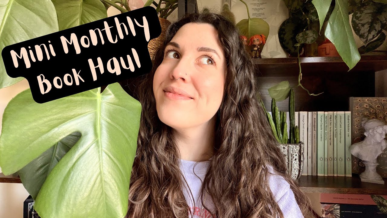 JUST A LITTLE MONTHLY BOOK HAUL 