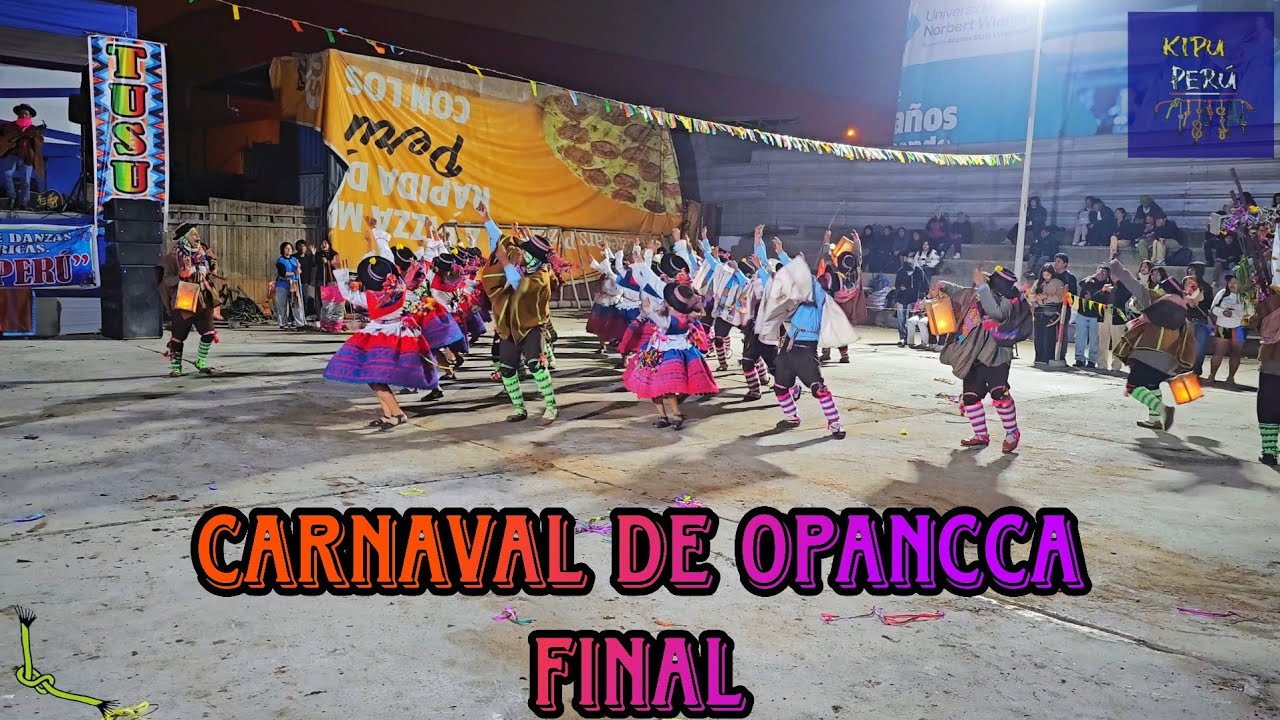 FINAL - Carnaval de Opancca / Ayacucho / Llanthuyllaytusoq ( Ven Baila Peru 2025 )