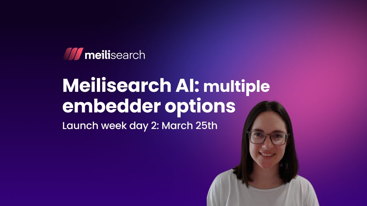 Meilisearch AI: multiple embedder options in GA