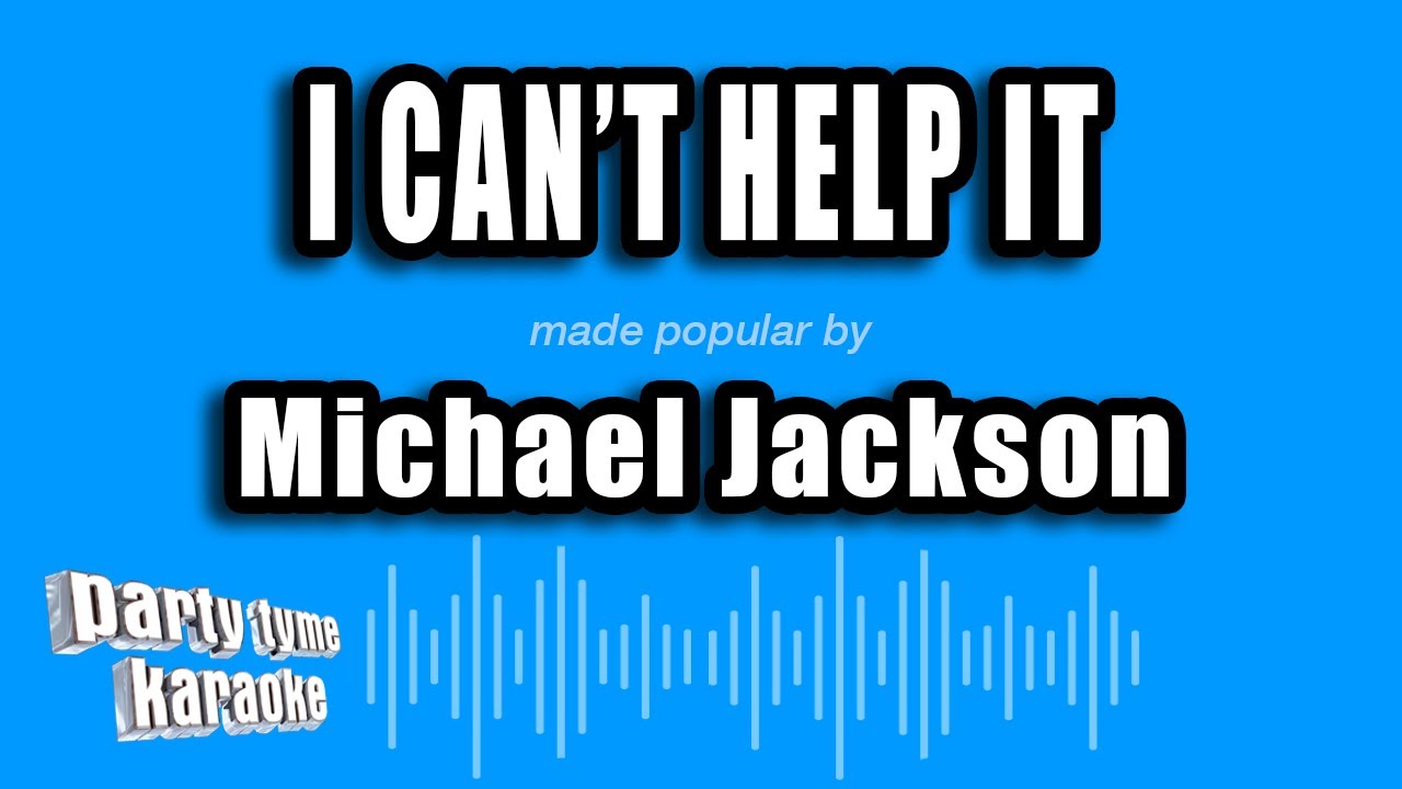 Michael Jackson - I Can't Help It (Karaoke Version)