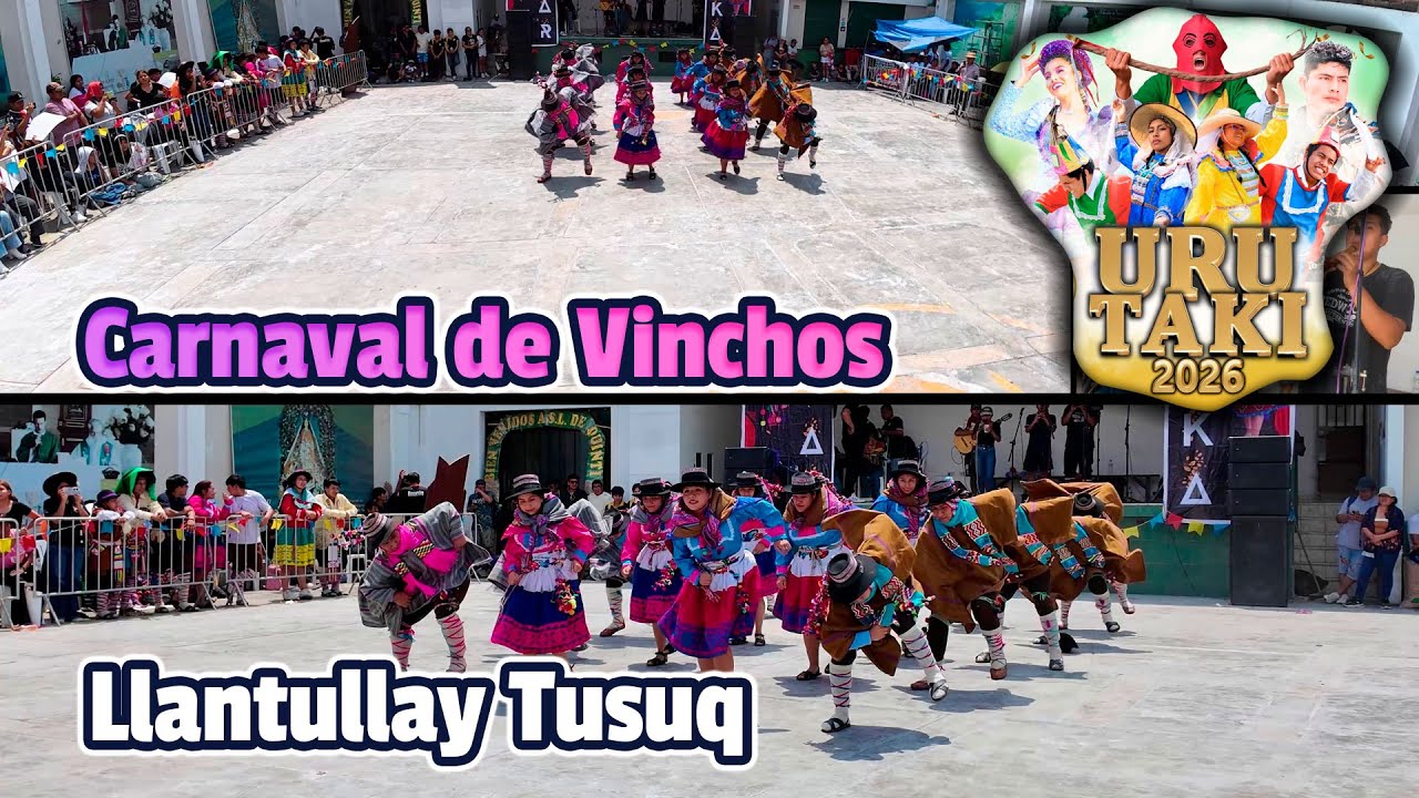 Carnaval de Vinchos - Ayacucho - Llantullay Tusuq / Uru Taki 2026 Yawar Marka