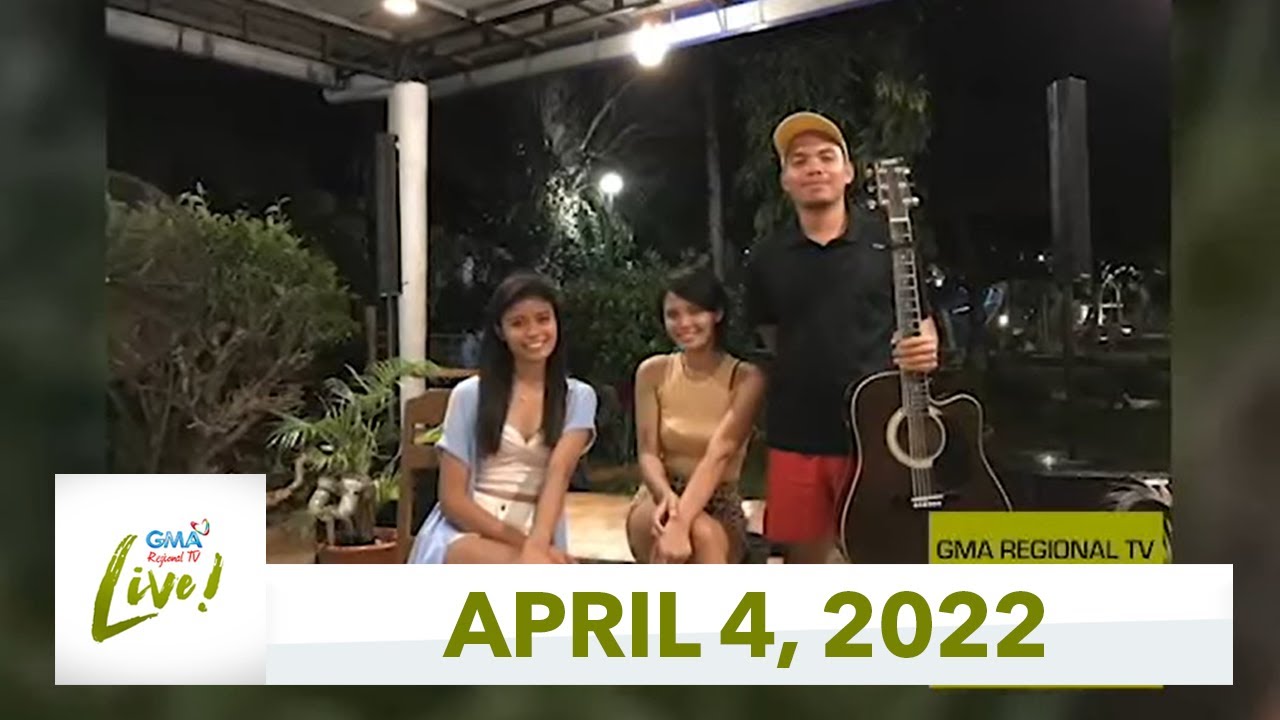 GMA Regional TV Live: April 4, 2022