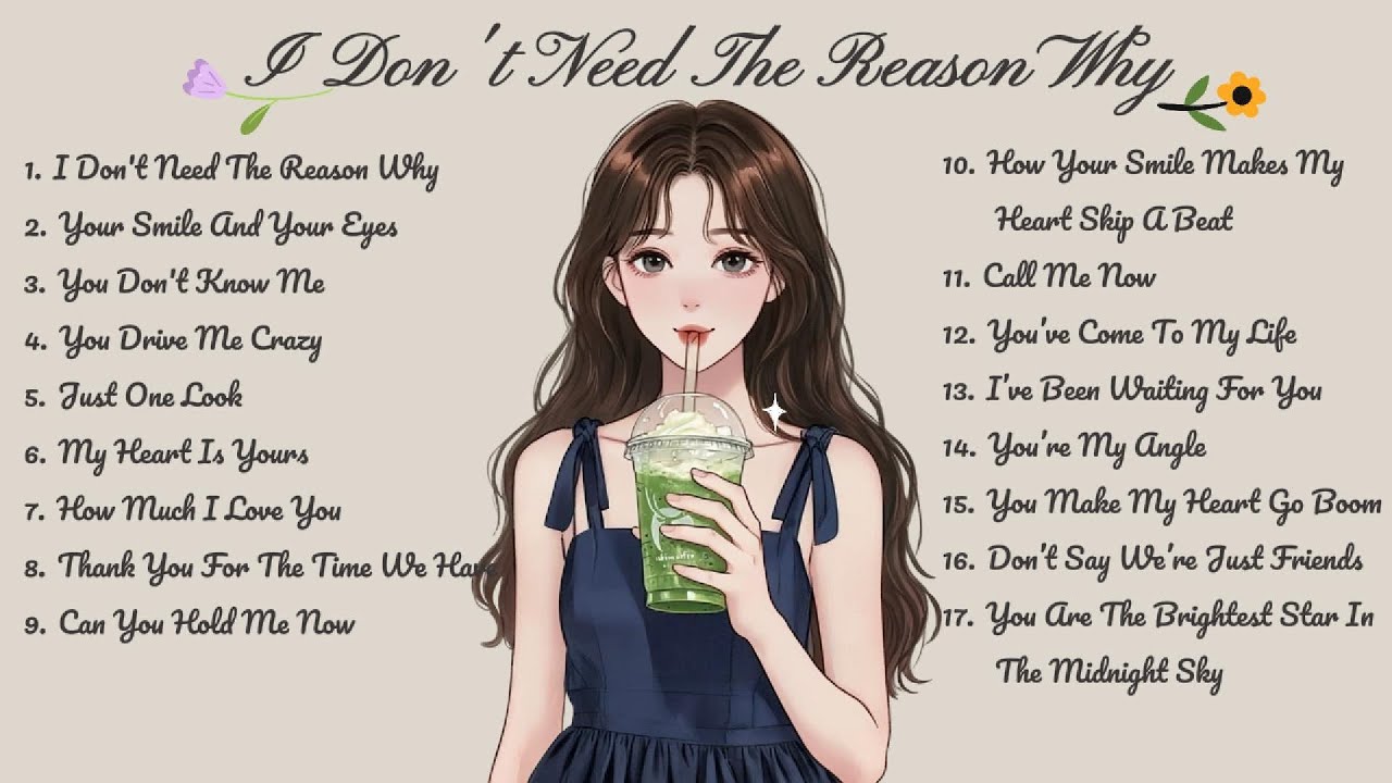 I Don't Need The Reason Why🌸Songs Playlist🌻 Heartfelt Pop Love Song🍃Official Music Video🍁Song Lyrics