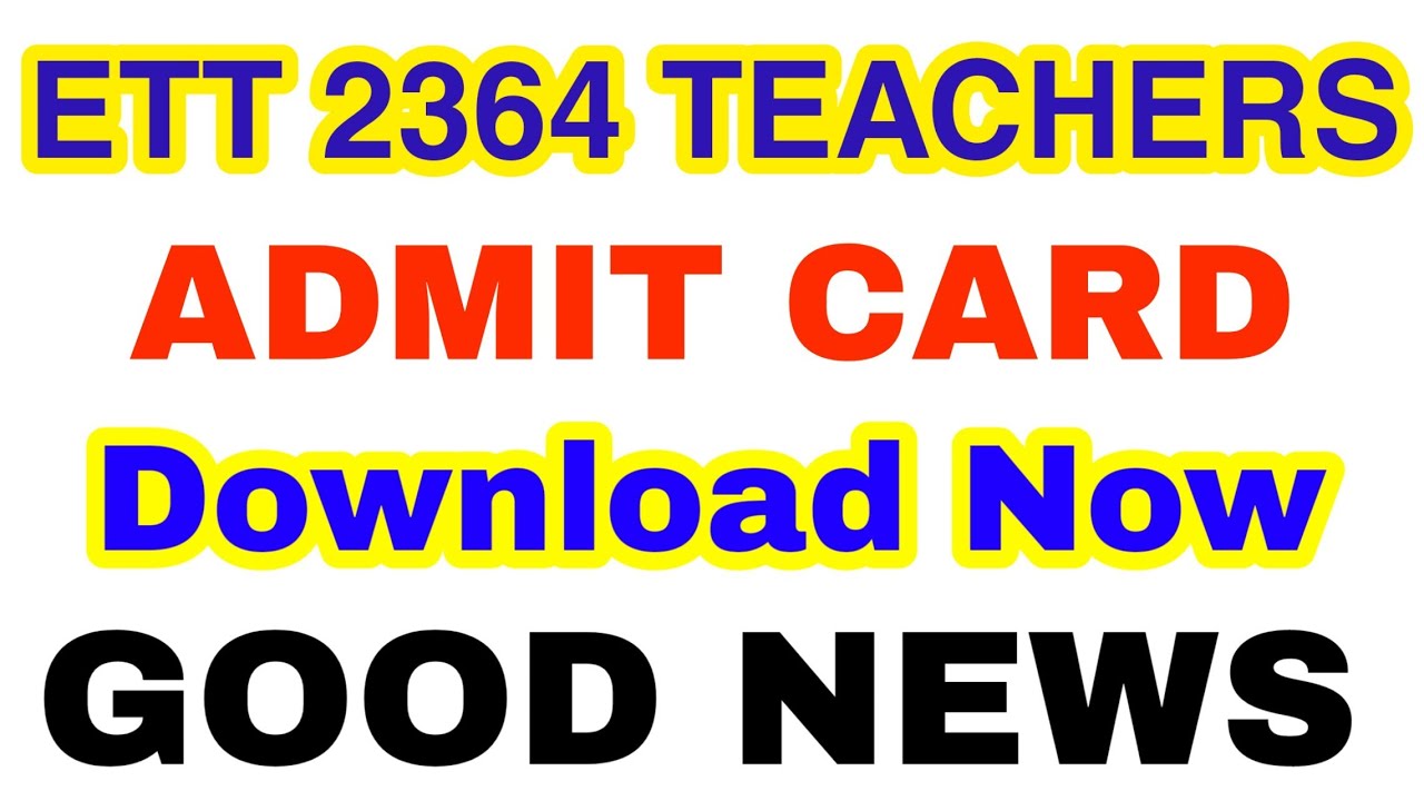 Ett 2364 Admit Card download/Good News /Roll download now
