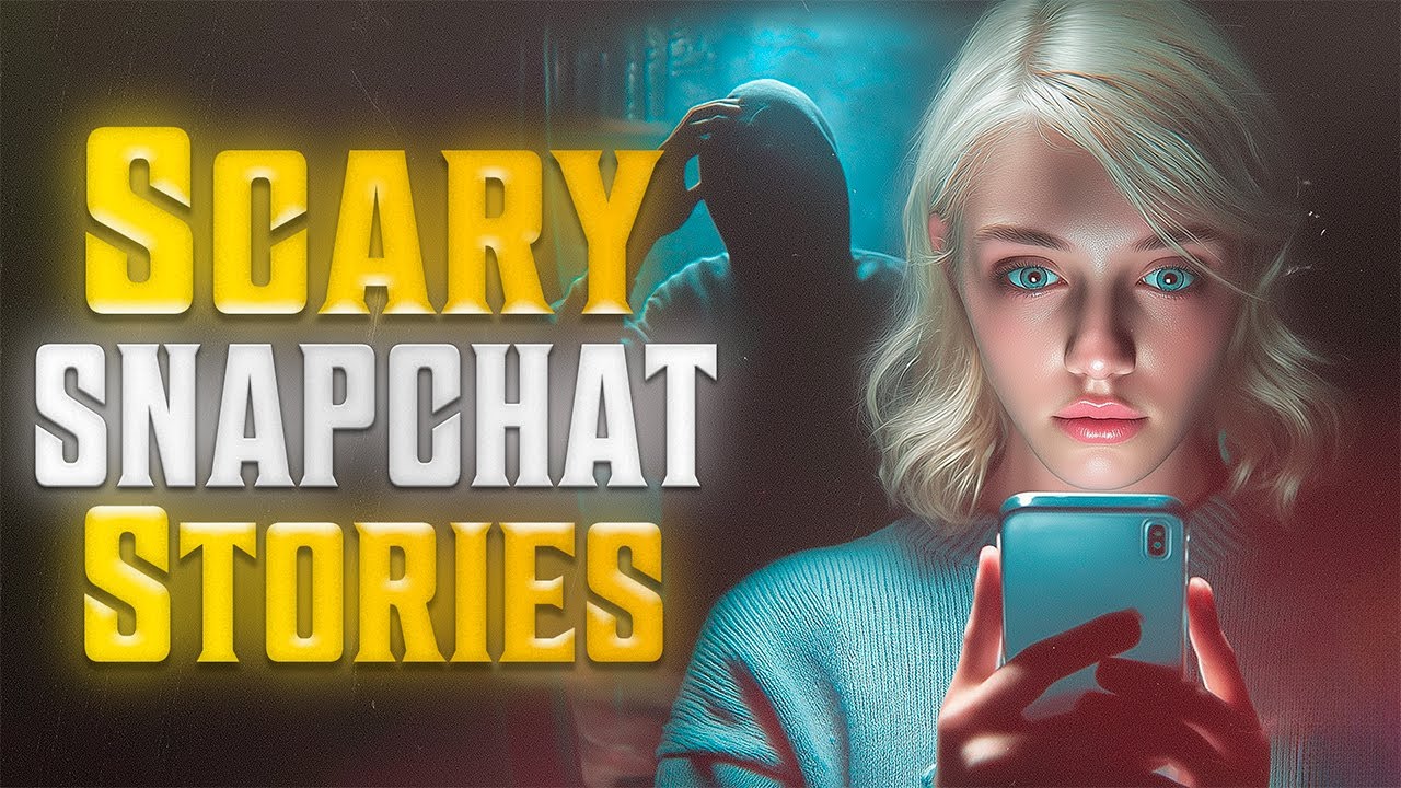 12 True Snapchat Horror Stories