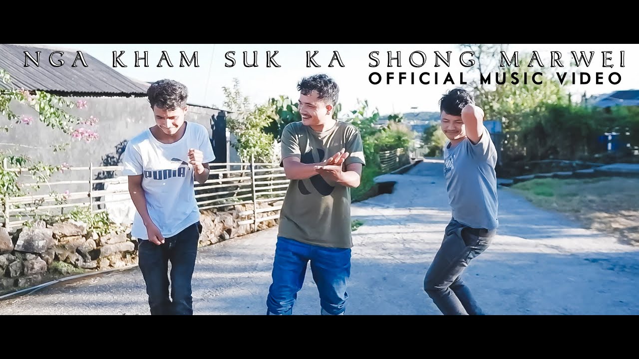 Nga kham suk ka shong marwei || Official Music Video 2025