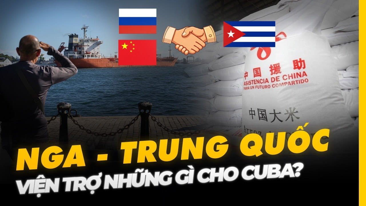 NGA - TRUNG QUỐC VIỆN TRỢ NHỮNG GÌ CHO CUBA?