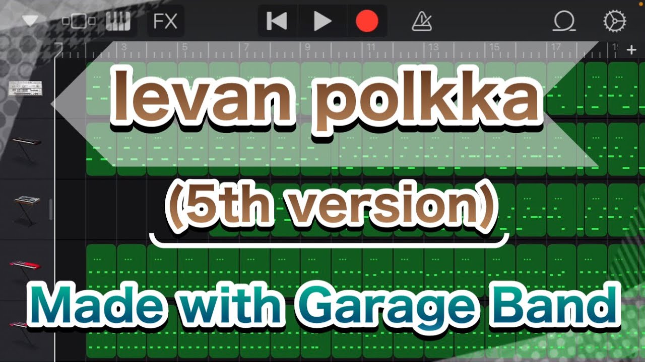 【Original Instrumental】Ievan polkka(5th version)【Made with Garage Band】