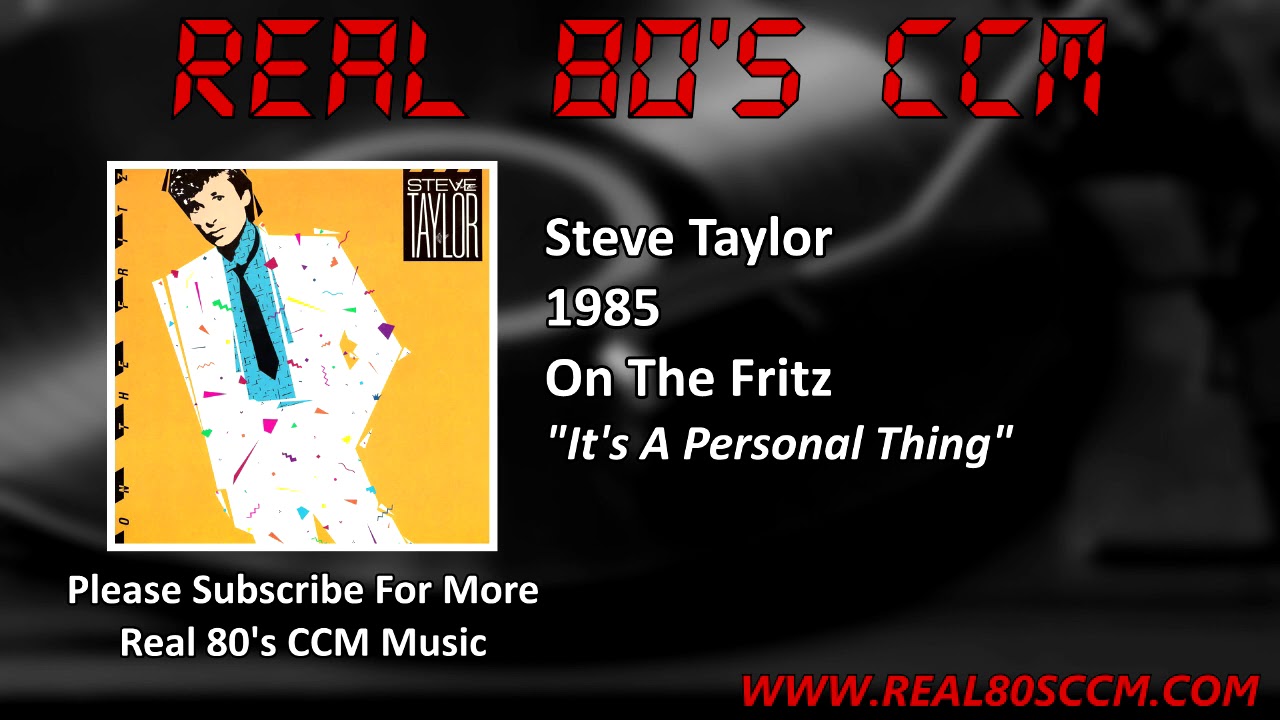 Steve Taylor - It's A Personal Thing