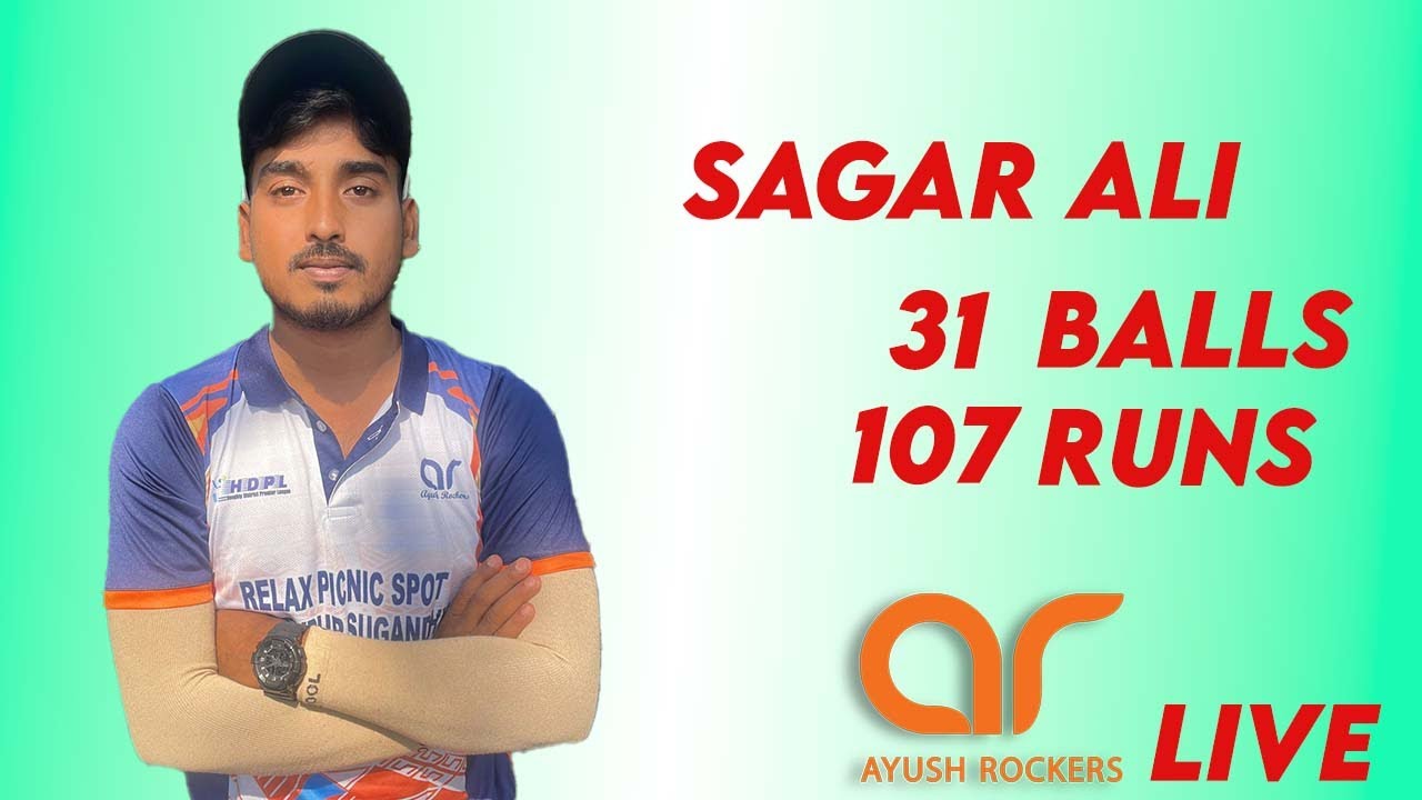 SAGAR ALI MATCH WINNING ININGS ||  107 (31)