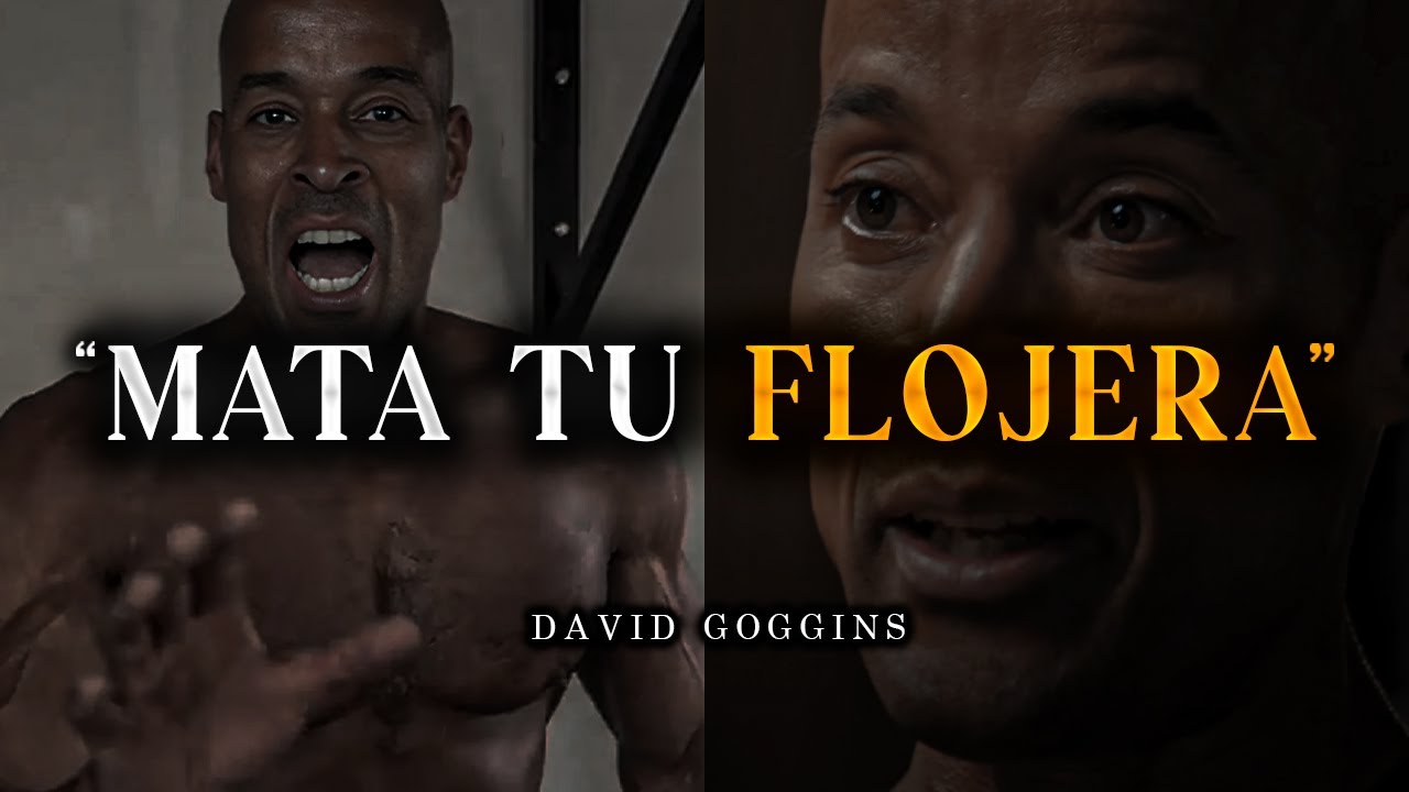 Cómo Matar la Flojera y Mantenerte Enfocado – David Goggins (motivación)