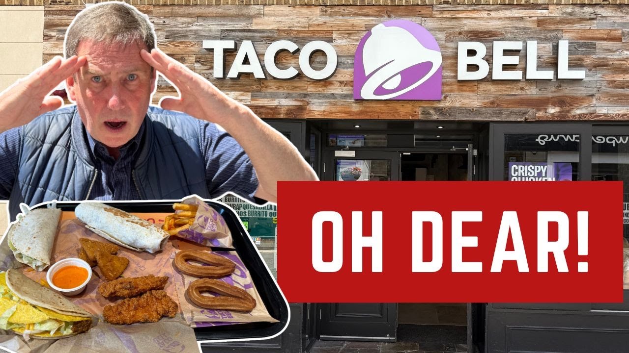 I Revisit TACO BELL - OH DEAR!