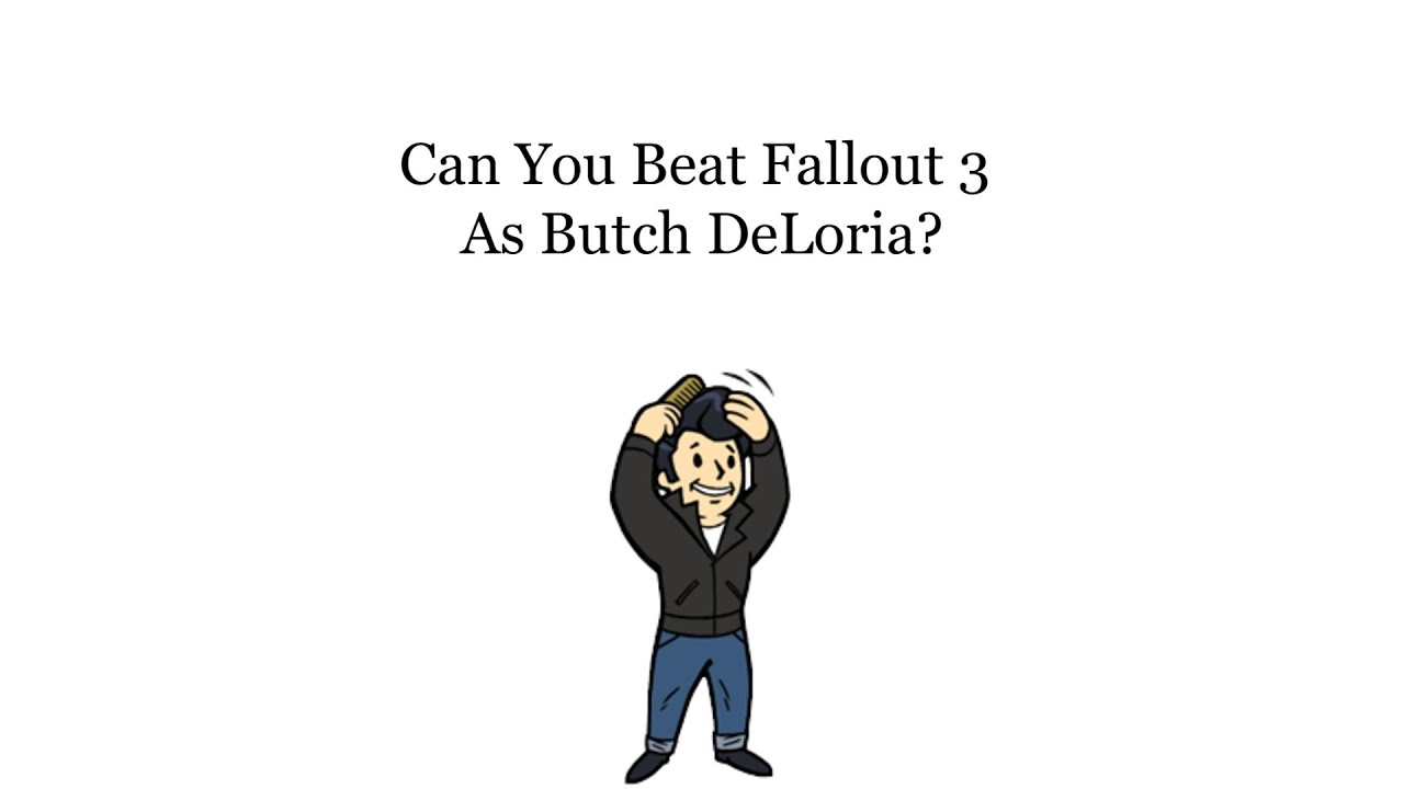 Can You Beat Fallout 3 As Butch DeLoria?