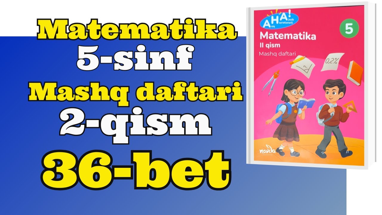 5-sinf matematika mashq daftari 2-qism 36-bet