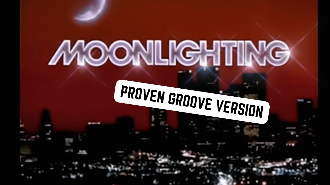 Moonlighting theme song - Proven Groove version