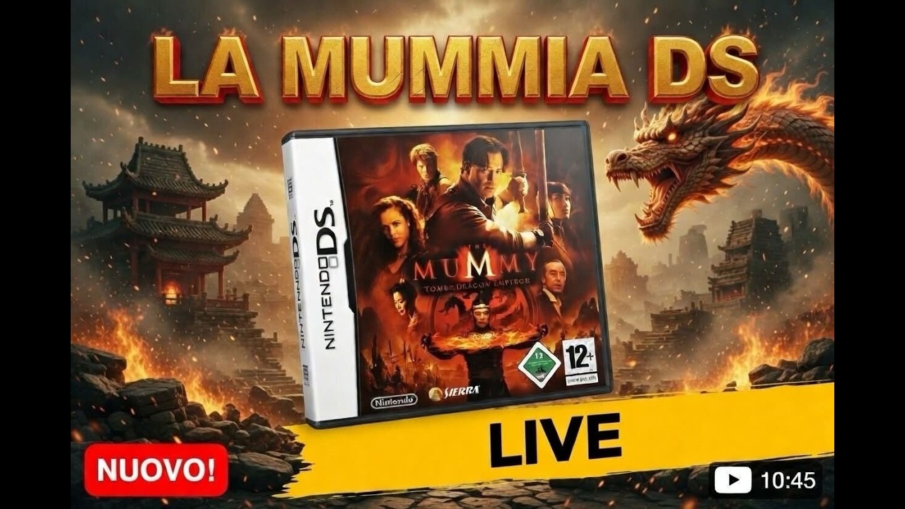 La Mummia: La Tomba dell' Imperatore Dragone (DS) [ITA LIVE] | #RedFlameFox e Naskyxd