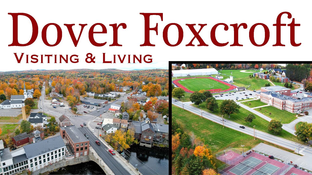 9 Reasons why You want to move to Dover Foxcroft, Maine