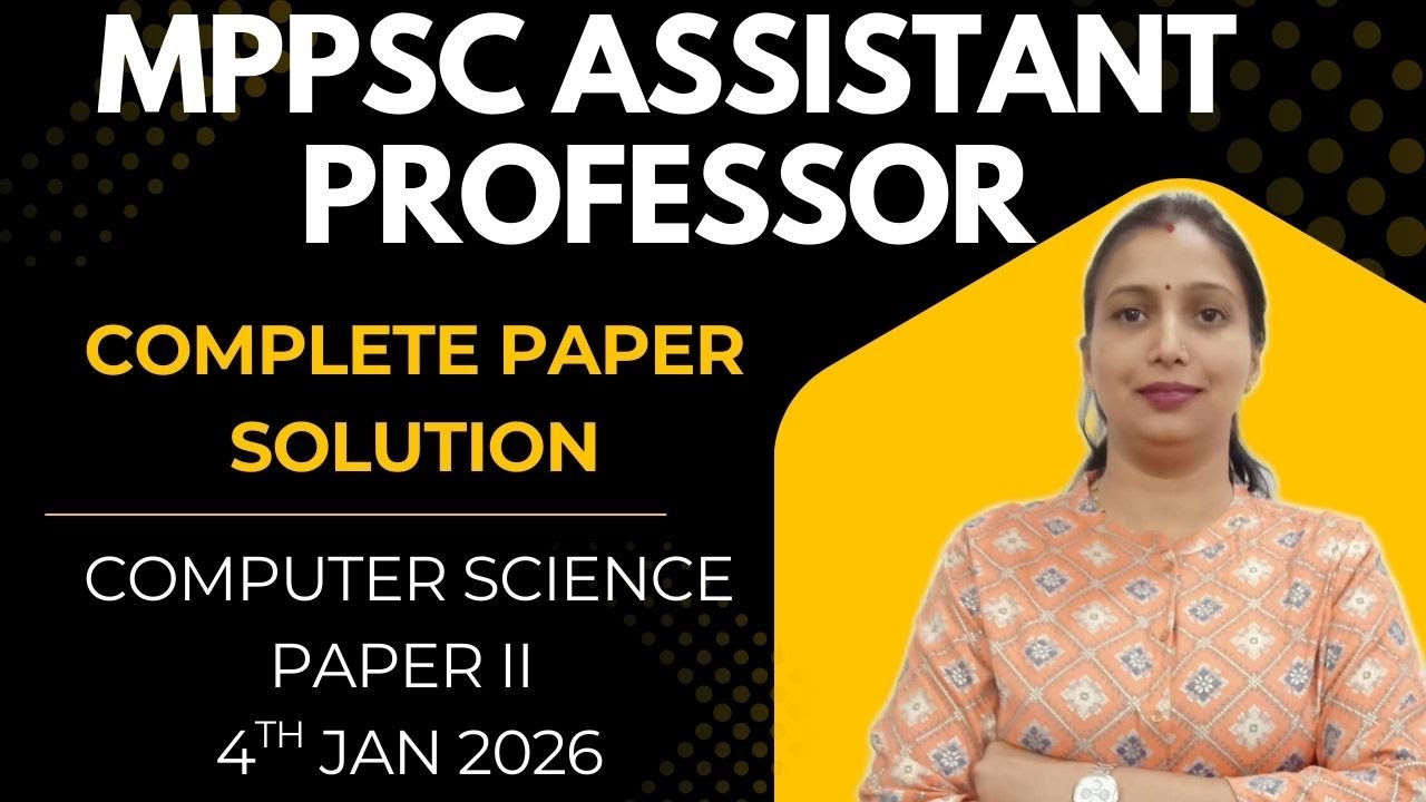 MPPSC 2026| Assistant Professor | Computer Science |Complete Paper Solution| 4 Jan 2026 Paper |