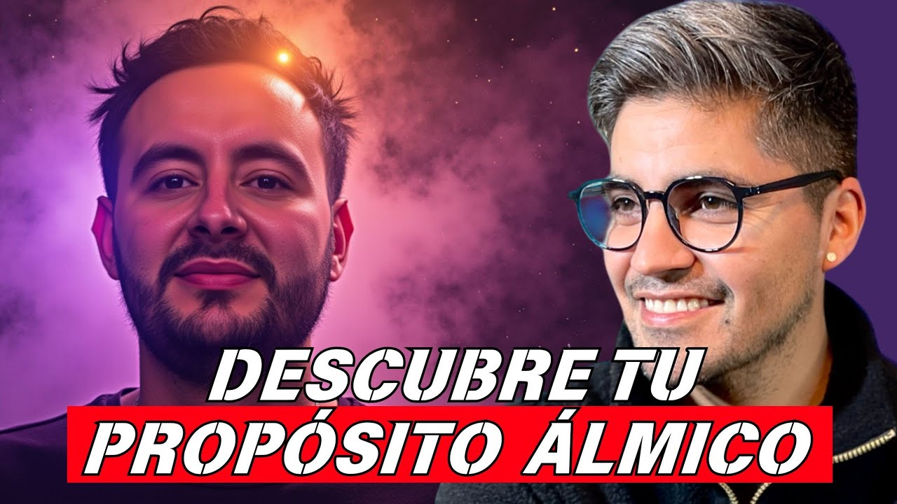 EL PROPÓSITO ÁLMICO: LA VERDADERA RAZÓN POR LA QUE TU ALMA ENCARNÓ 💫 | GONZALO FITA