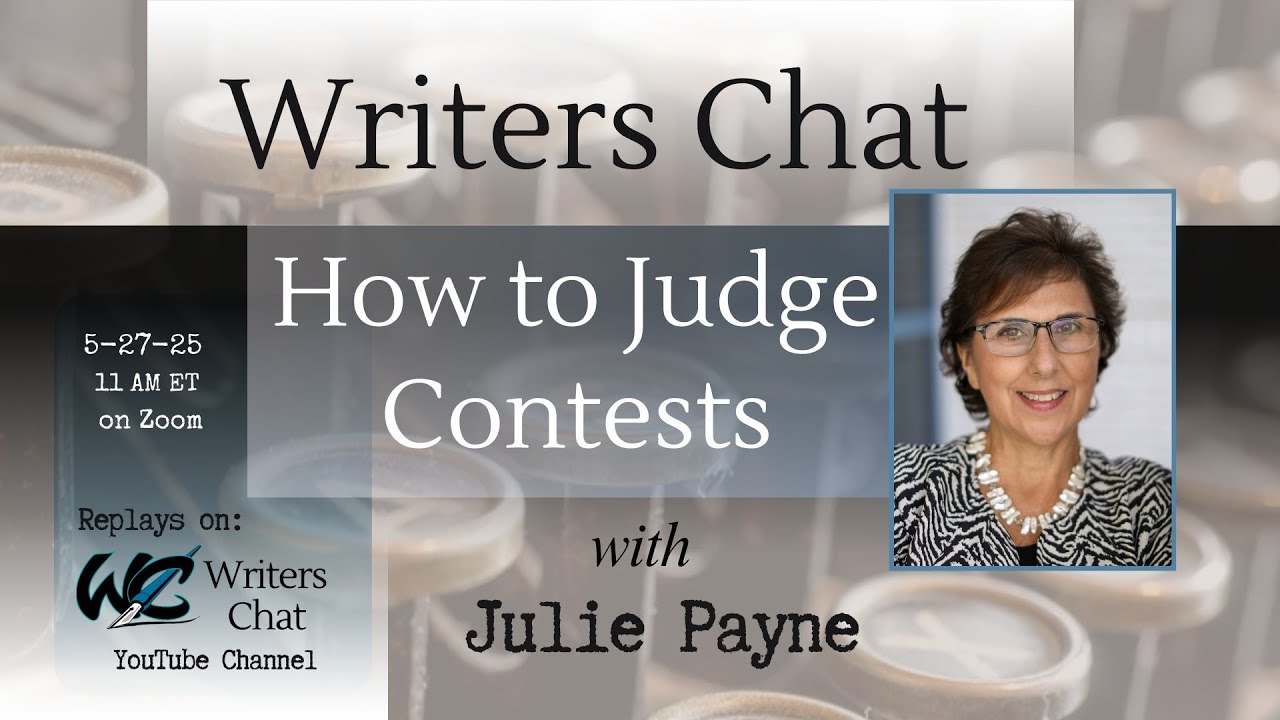 Writers Chat ~ How to Judge Contests with Julie Payne